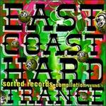 East Coast Hard Trance Sorted Records Compilation, Vol. 1