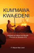 East of Eden - Chichewa Edition: Kukhala mu Mthuzi wa Munda: Phunziro la Genesis 4:16