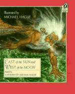 East of the Sun and West of the Moon - Hague, Kathleen, and Hague, Michael