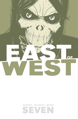 East of West, Volume 7 - Hickman, Jonathan, and Dragotta, Nick