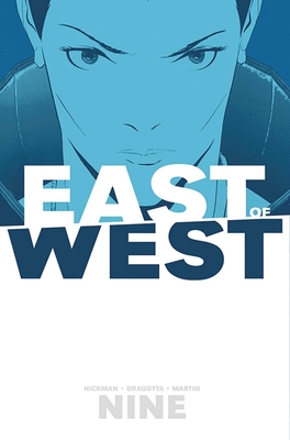 East of West Volume 9 - Hickman, Jonathan, and Dragotta, Nick (Artist)