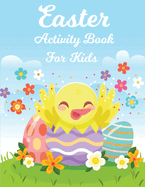 Easter Activity Book for Kids: Big Easter Activity Book for Children, Easter Fun Activity Book How to Draw Easter for Kids