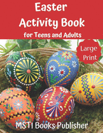 Easter Activity Book for Teens and Adults: Large Print Easter Themed Puzzles and Brain Game: Word Search, Word Scramble, Cryptograms and Number Search for Teens, Adults and Seniors