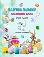 Easter Bunny Coloring Book for Kids: Easter Eggs, Rabbits & Flowers, 50 Coloring Pages