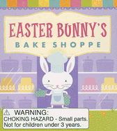 Easter Bunny's Bake Shoppe