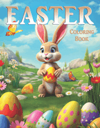 Easter Coloring Book: 50 charming & adorable images that are designed for you to be creative as you enjoy the holiday season.