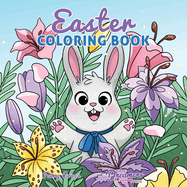 Easter Coloring Book: Easter Basket Stuffer and Books for Kids Ages 4-8