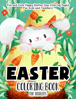Easter Coloring Book for Toddlers: 55 Fun and Easy Easter Coloring Pages Easter Book for Kids Easter Gift for Kids, Toddlers and Preschool - Books, Ernest Creative Holidays