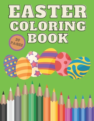 Easter Coloring Book: Spring Relaxing Colouring For Kids 2-4 Ages, Design Easter Egg, Beautiful Brand Collection Images, 39 Pages - Trojan, Mario