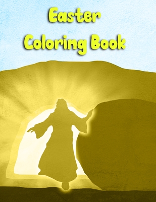 Easter Coloring Book: Teens, both Girls and Boys Can Follow Jesus Last Days Coloring the Images - Books, Faith