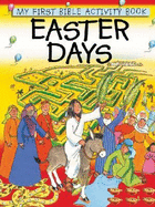 Easter Days: My First Bible Activity Book