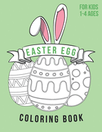 Easter Egg Coloring Book For Kids Ages 1-4: Color, draw and cut out - fast drawing and scissor skills building - activity with fun and education