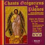 Easter Gregorian Chants - Saint Benoit Abbey Monks' Choir (choir, chorus)
