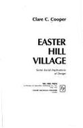 Easter Hill Village: Some Social Implications of Design - Marcus, Clare Cooper