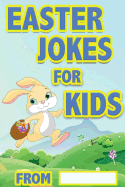Easter Jokes For Kids: Easter Gifts For Kids