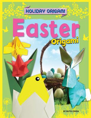 Easter Origami - Owen, Ruth