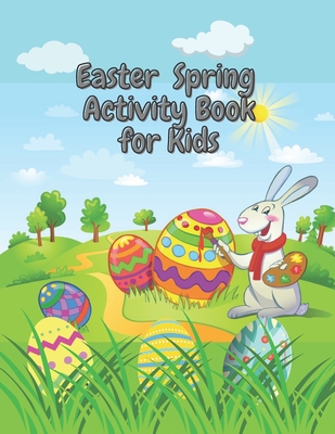 Easter Spring Activity Book for Kids: Coloring Book Mazes Crossword Word Search - Bob, Silver