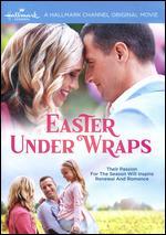 Easter Under Wraps