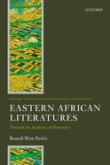 Eastern African Literatures: Towards an Aesthetics of Proximity
