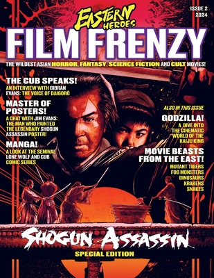 Eastern Heroes Film Frenzy No2 Variant Softback Edition - Miller, Ken (Editor), and Baker, Ricky (Editor)