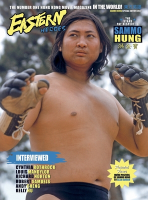 Eastern Heroes Sammo Hung Special Collectors Edition (Hardback Version) - Baker, Ricky (Compiled by), and Hollingsworth, Timothy (Designer)