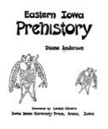 Eastern Iowa Prehist - Anderson, Duane