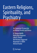 Eastern Religions, Spirituality, and Psychiatry: An Expansive Perspective on Mental Health and Illness