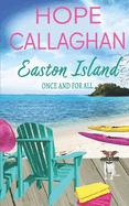Easton Island: Once And For All