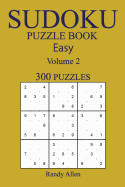 Easy 300 Sudoku Puzzle Book: Volume 2