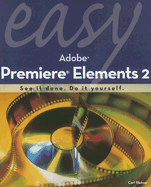 Easy Adobe Premiere Elements 2
