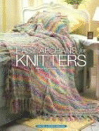 Easy Afghans for Knitters