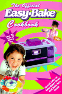 Easy-Bake Cookbook, the Official