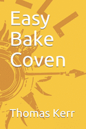 Easy Bake Coven