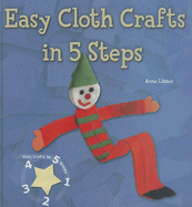 Easy Cloth Crafts in 5 Steps - Llims, Anna