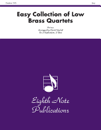 Easy Collection of Low Brass Quartets: Score & Parts