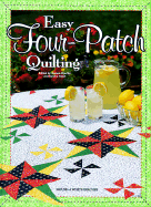 Easy Four-Patch Quilting - Hatch, Sandra L (Editor), and Stauffer, Jeanne (Editor)