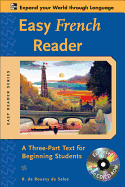 Easy French Reader: A Three-Part Text For Beginning Students