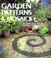Easy Garden Mosaics: Projects for Patios, Pathways and Walls