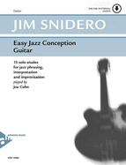 Easy Jazz Conception Guitar: 15 Solo Etudes for Jazz Phrasing, Interpretation and Improvisation, Book & Online Audio