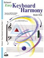 Easy Keyboard Harmony: Book 1 Upper Elementary Level