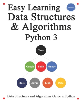 Easy Learning Data Structures & Algorithms Python 3: Data Structures and Algorithms Guide in Python - Hu, Yang