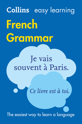 Easy Learning French Grammar: Trusted Support for Learning - Collins Dictionaries