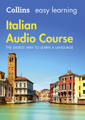 Easy Learning Italian Audio Course: Language Learning the Easy Way with Collins - Collins Dictionaries, and Boscolo, Clelia (Read by)