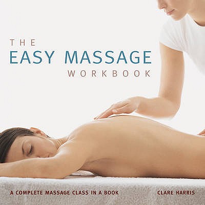 Easy Massage Work Book - Harris, Clare