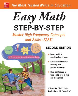 Easy Math Step-By-Step, Second Edition - Clark, William D, and McCune, Sandra Luna