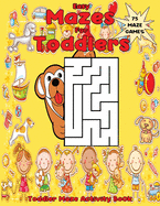 Easy Mazes for Toddlers: Toddler Maze Activity Book