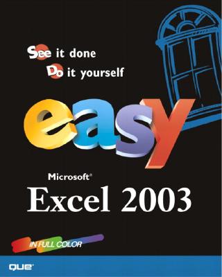 Easy Microsoft Office Excel 2003 - Lewis, Nancy