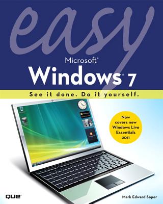 Easy Microsoft Windows 7 - Soper, Mark Edward