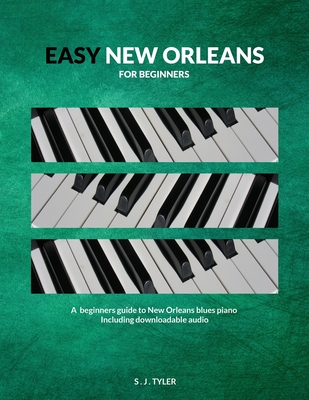 Easy New Orleans: For Beginners - Tyler, S J