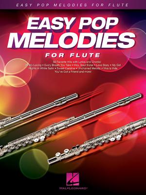 Easy Pop Melodies for Flute - Hal Leonard Corp